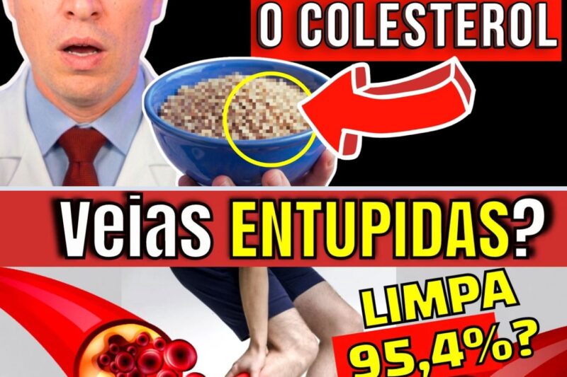 O MELHOR GRÃO PARA DESENTUPIR AS ARTÉRIAS em QUALQUER IDADE – MATA O COLESTEROL!